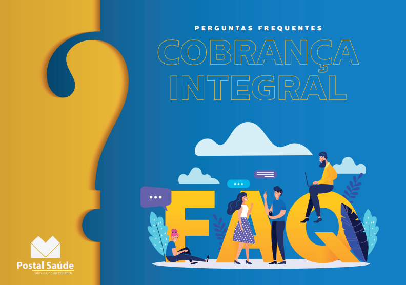 No momento, você está visualizando FAQ – Cobrança Integral – Postal Saúde