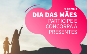 Leia mais sobre o artigo Promoção do Dia das Mães – venha participar e concorrer a kits de beleza!