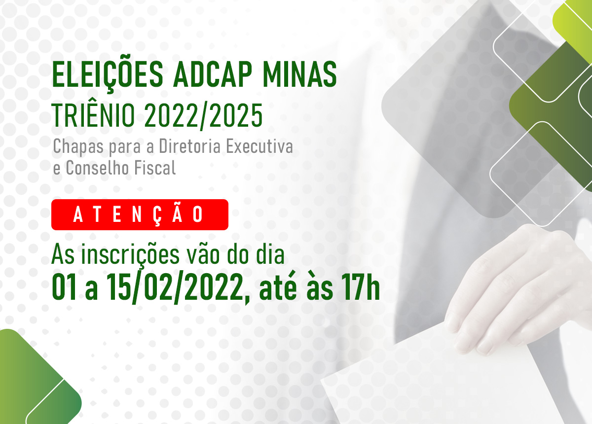 No momento, você está visualizando Eleições ADCAP Minas – inscrições de chapas – até 15/02