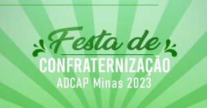 Leia mais sobre o artigo Confraternização de final de ano – 1º lote só até o final de agosto!