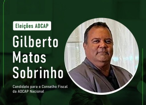 Leia mais sobre o artigo Eleições da ADCAP – Gilberto Sobrinho para o Conselho Fiscal da ADCAP Nacional